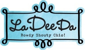 La Dee Da